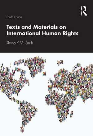 Texts and Materials on International Human Rights de Rhona K.M. Smith