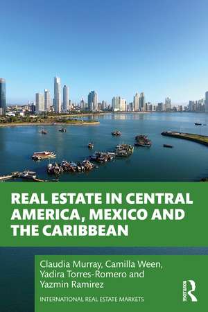 Real Estate in Central America, Mexico and the Caribbean de Claudia Murray