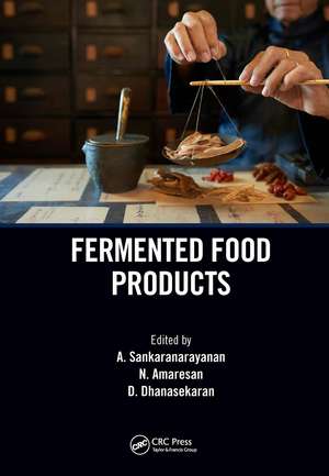 Fermented Food Products de A. Sankaranarayanan