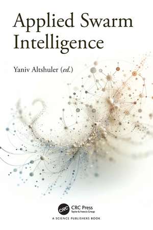 Applied Swarm Intelligence de Yaniv Altshuler