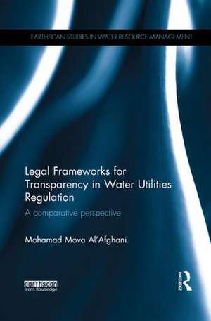 Legal Frameworks for Transparency in Water Utilities Regulation: A comparative perspective de Mohamad Mova Al'Afghani