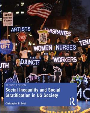 Social Inequality and Social Stratification in US Society de Christopher B. Doob