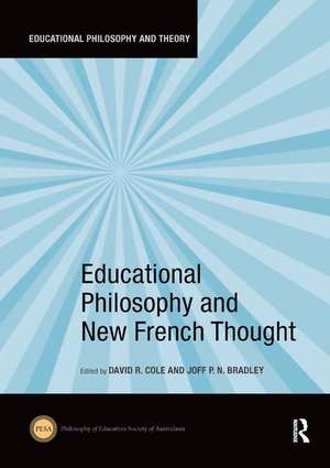 Educational Philosophy and New French Thought de David R. Cole