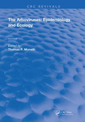 Arboviruses: Epidemiology and Ecology de Thomas P. Monath