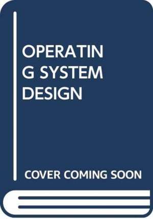 COMER, D: OPERATING SYSTEM DESIGN