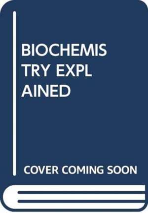 MILLAR, T: BIOCHEMISTRY EXPLAINED