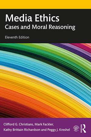 Media Ethics: Cases and Moral Reasoning de Clifford G. Christians