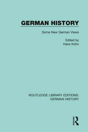 German History: Some New German Views de Hans Kohn