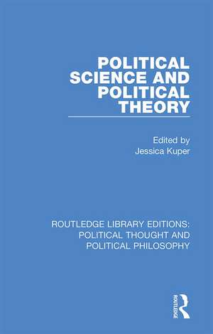 Political Science and Political Theory de Jessica Kuper