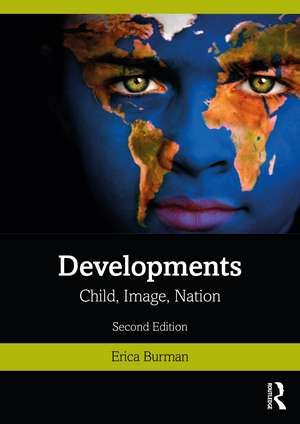 Developments: Child, Image, Nation de Erica Burman