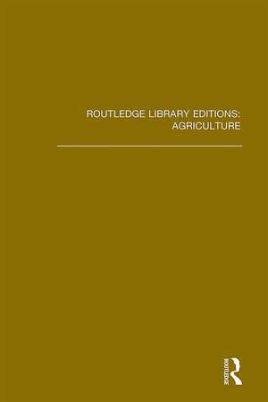 Routledge Library Editions: Agriculture de Various