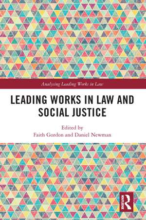 Leading Works in Law and Social Justice de Faith Gordon