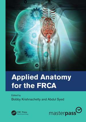 Applied Anatomy for the FRCA de Bobby Krishnachetty