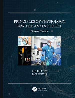 Principles of Physiology for the Anaesthetist de Peter Kam