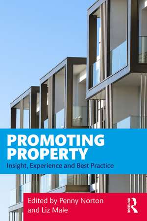 Promoting Property: Insight, Experience and Best Practice de Penny Norton