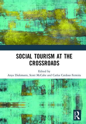 Social Tourism at the Crossroads de Anya Diekmann