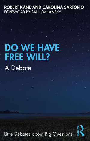 Do We Have Free Will?: A Debate de Rober Tkane