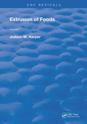 Extrusion Of Foods de Judson M. Harper