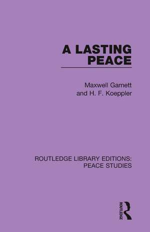 A Lasting Peace de Maxwell Garnett