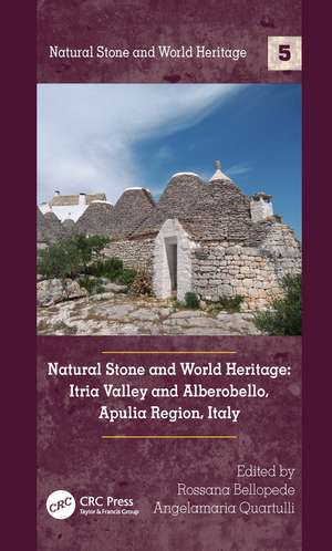 Natural Stone and World Heritage: Itria Valley and Alberobello, Apulia Region, Italy de Rossana Bellopede