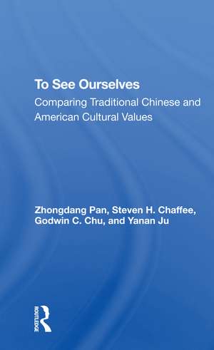 To See Ourselves: Comparing Traditional Chinese And American Values de Zhongdang Pan