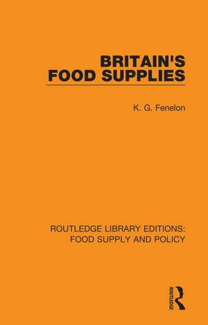 Britain's Food Supplies de K. G. Fenelon