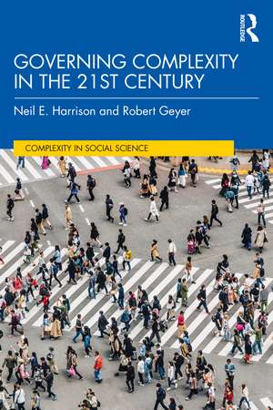 Governing Complexity in the 21st Century de Neil E. Harrison