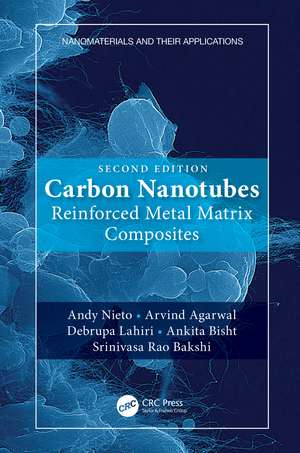 Carbon Nanotubes: Reinforced Metal Matrix Composites de Andy Nieto