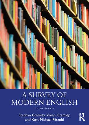 A Survey of Modern English de Stephan Gramley