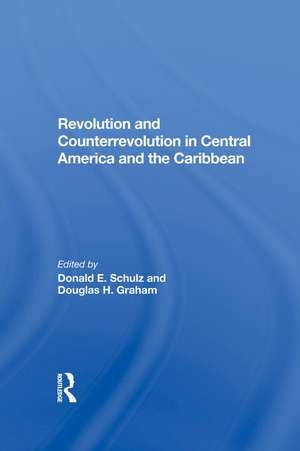 Revolution And Counterrevolution In Central America And The Caribbean de Donald E Schulz