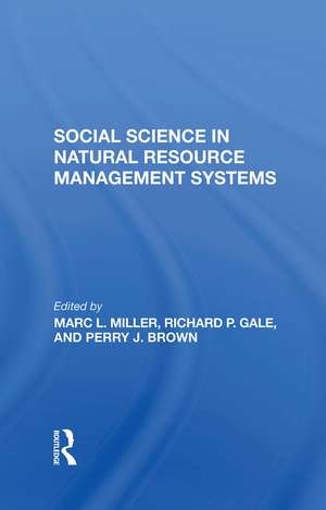 Social Science In Natural Resource Management Systems de Marc L Miller