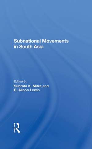 Subnational Movements In South Asia de Subrata Mitra