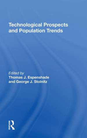 Technological Prospects And Population Trends de Thomas J. Espenshade