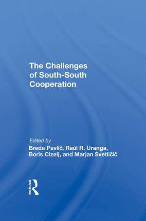 The Challenges Of Southsouth Cooperation de Breda Pavlic