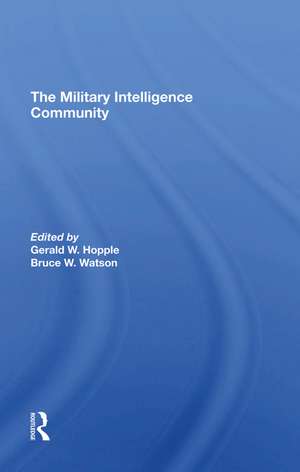 The Military Intelligence Community de Gerald W. Hopple