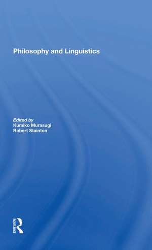 Philosophy And Linguistics de Kumiko Murasugi