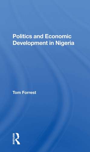 Politics And Economic Development In de Tom Forrest