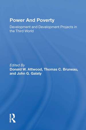 Power And Poverty: Development And Development Projects In The Third World de Donald W. Attwood