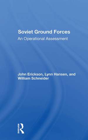 Soviet Ground Forces: An Operational Assessment de John Erickson