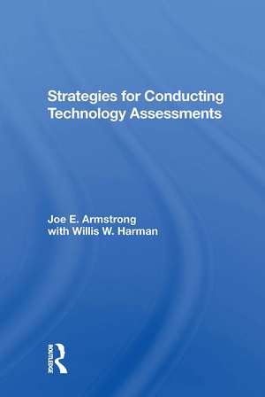 Strategies For Conducting Technology Assessments de Joe E. Armstrong