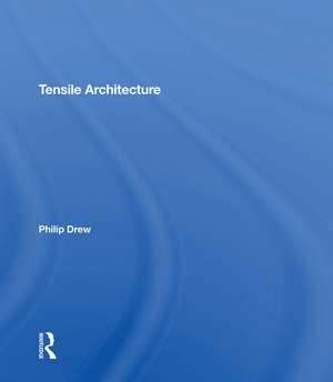 Tensile Architecture de Philip Drew