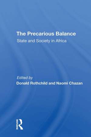 The Precarious Balance: State And Society In Africa de Donald Rothchild