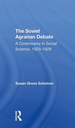 The Soviet Agrarian Deba de Peter H. Solomon