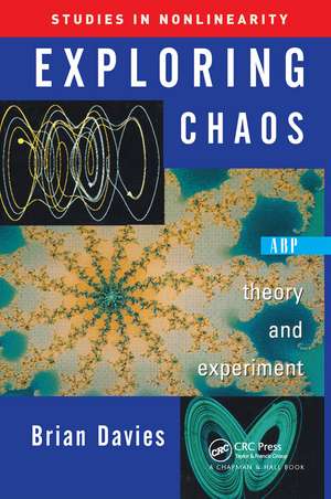 Exploring Chaos: Theory And Experiment de Brian Davies