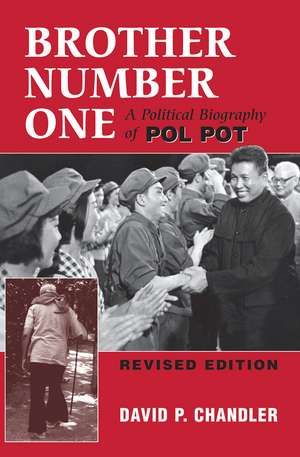 Brother Number One: A Political Biography Of Pol Pot de David P Chandler
