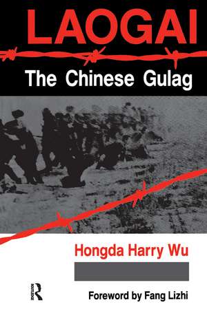 Laogai--the Chinese Gulag de Hongda Harry Wu