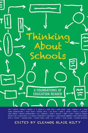 Thinking about Schools: A Foundations of Education Reader de Eleanor Blair Hilty