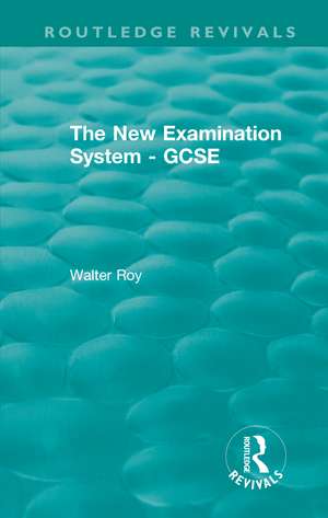 The New Examination System - GCSE de Walter Roy