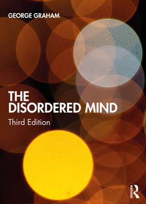 The Disordered Mind de George Graham