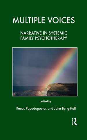 Multiple Voices: Narrative in Systemic Family Psychotherapy de John Byng-Hall